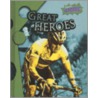 Great Heroes by Ann Weil
