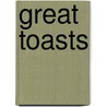 Great Toasts door Andrew Frothingham