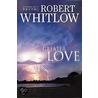 Greater Love door Robert Whitlow