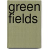 Green Fields by Jr. Cowser Bob