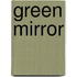 Green Mirror