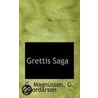 Grettis Saga by Gisli Magnusson