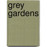 Grey Gardens door Doug Wright
