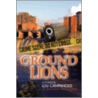 Ground Lions door Lou Campanozzi