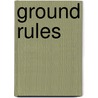 Ground Rules door Barney Spender