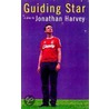 Guiding Star by Jonathan Harvey