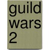 Guild Wars 2 by Matt Forbeck