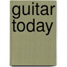 Guitar Today door Snyder