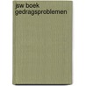 JSW boek Gedragsproblemen by R.J. van der Gaag