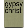 Gypsy Christ by William Sharp