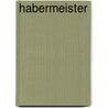 Habermeister by Unknown