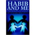 Habib And Me