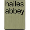 Hailes Abbey door David H. Aldred