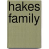 Hakes Family by Harry Hakes
