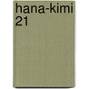 Hana-Kimi 21 by Hisaya Nakajo