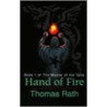 Hand Of Fire door Thomas Rath