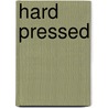 Hard Pressed door Fred M. 1859 White