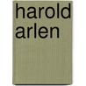 Harold Arlen door Harold Arlen