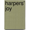Harpers' Joy door Bert Goolsby