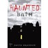 Haunted Bath