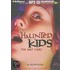 Haunted Kids