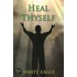 Heal Thyself