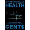 Health Cent$ door Jeffrey Taragano