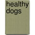 Healthy Dogs