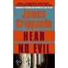 Hear No Evil by James M. Grippando