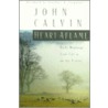 Heart Aflame door John Calvin