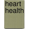 Heart Health by Graham Jackson