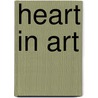 Heart In Art by Peter Johnston