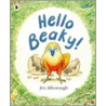 Hello Beaky! by Jez Alborough
