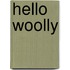 Hello Woolly