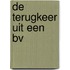 De terugkeer uit een BV