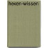 Hexen-Wissen
