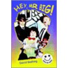 Hey, Mr Big! by David Gasking