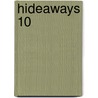 Hideaways 10 door Onbekend