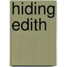 Hiding Edith door Kathy Kacer