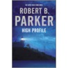 High Profile door Robert B. Parker