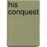 His Conquest door Diana J. Cosby