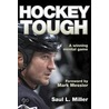 Hockey Tough by Saul Miller