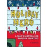 Holiday Hero door Brad Finkle