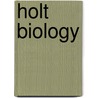 Holt Biology door Peter H. Raven