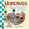 Homemade Fun by Rae Grant