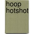Hoop Hotshot