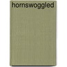 Hornswoggled by Donis Casey