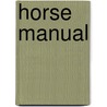 Horse Manual by Carolyn Henderson