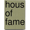 Hous of Fame door Hans Willert