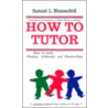 How to Tutor door Samuel L. Blumenfeld